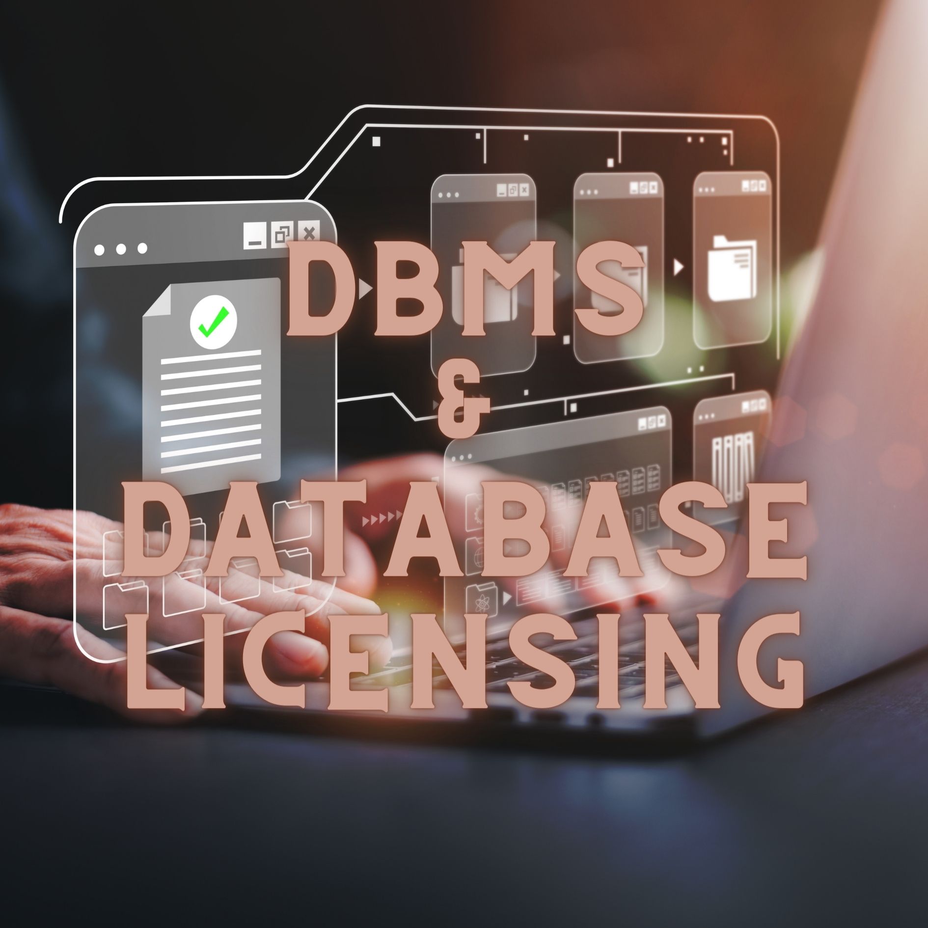 DBMS And Database Licensing